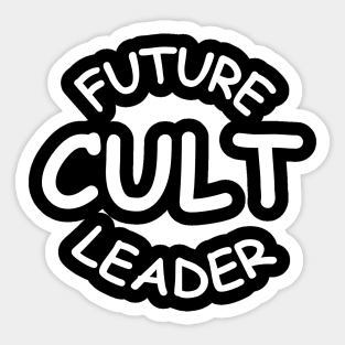 CULT LEADER Sticker